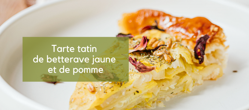 Tarte tatin de betterave jaune et de pomme